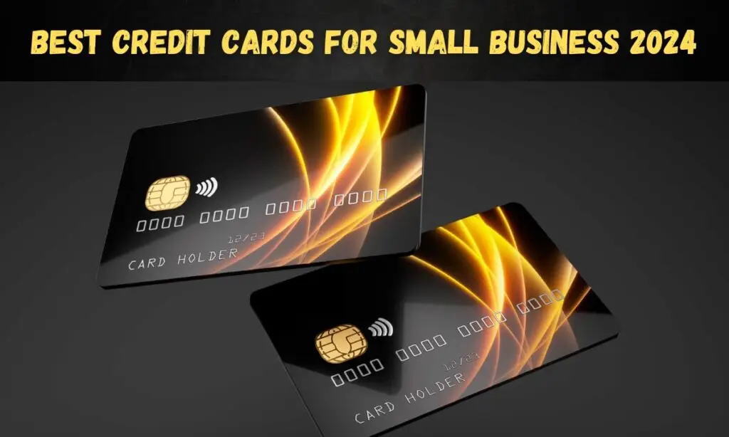 Best credit card for small business 2024