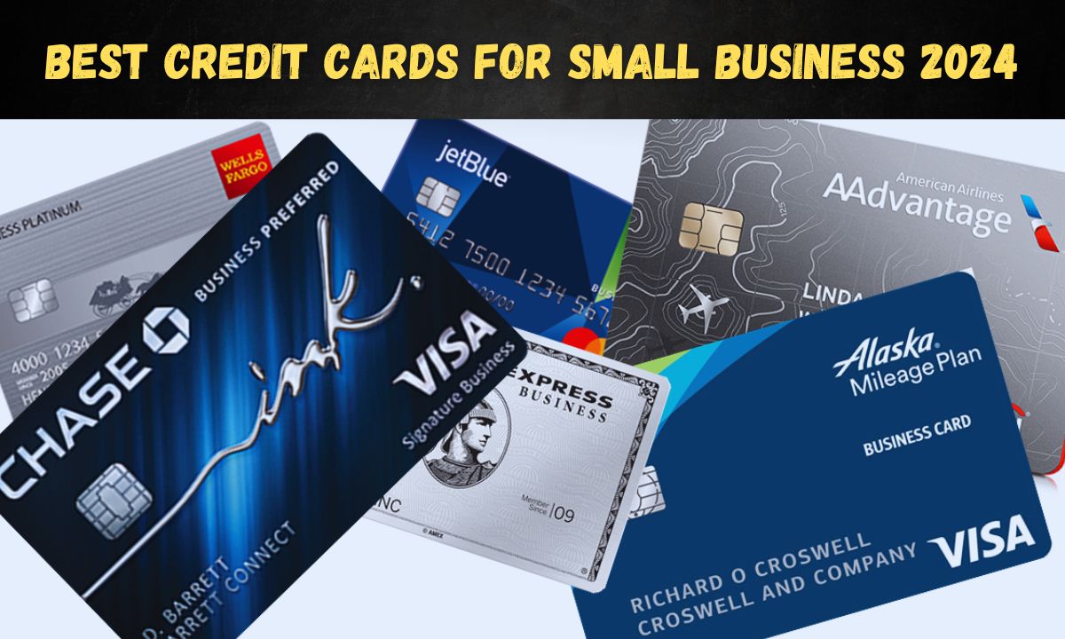 Best credit card for small business 2024