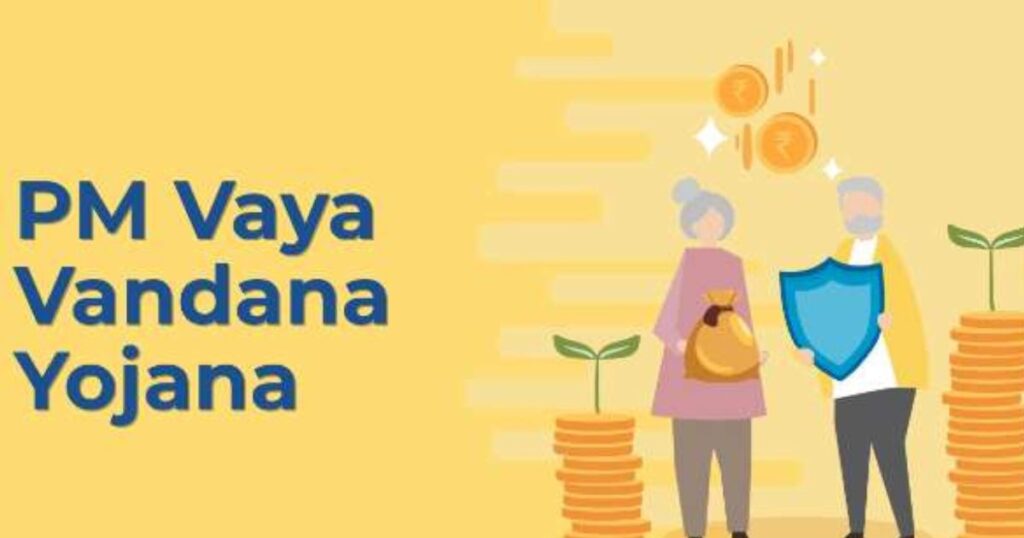 Pradhan Mantri Vaya Vandana Yojana PMVVY 2024 : Secure Your Golden Years with Ease