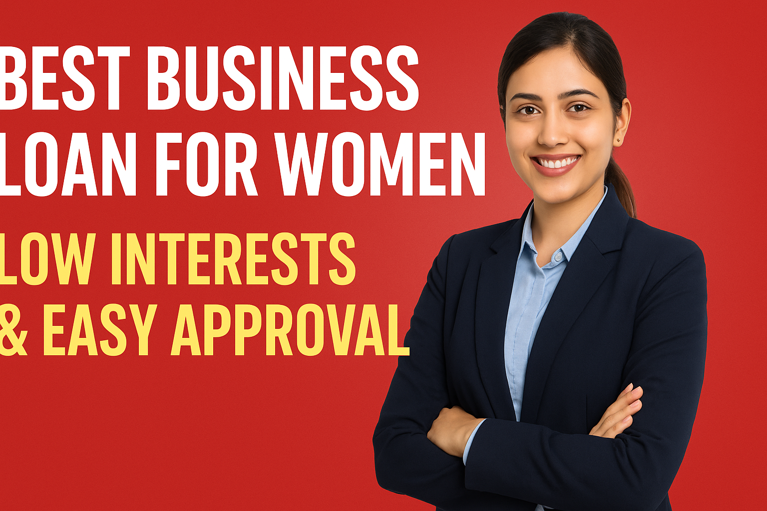 Best Business Loan for Women in India – Low Interest & Easy Approval