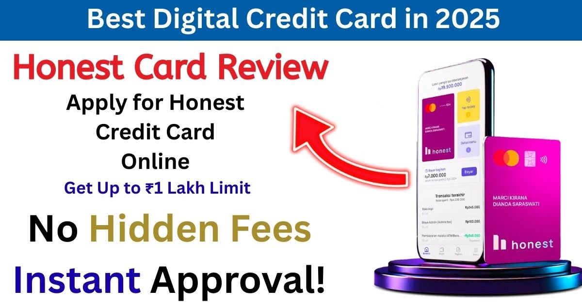 Honest Credit Card Review 2025 | Features, Benefits & Apply Online