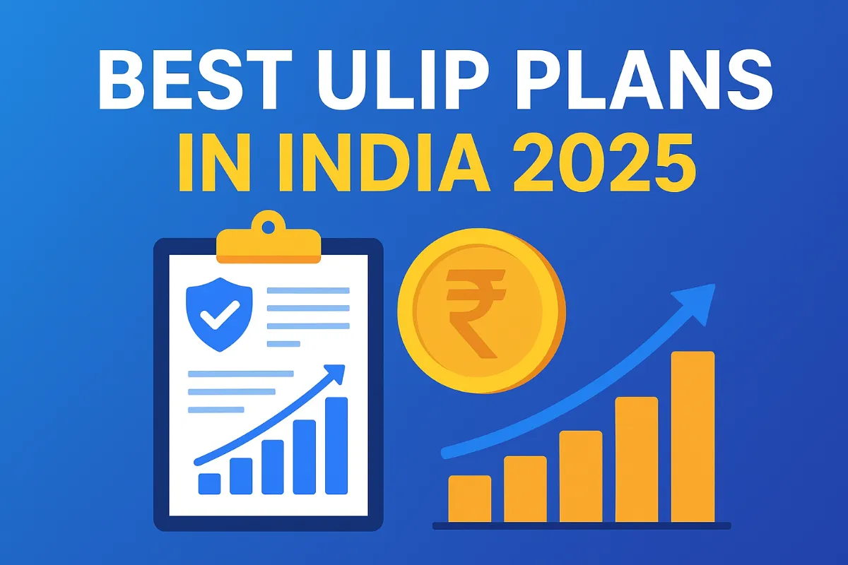 Best ULIP Plans in India 2025 – Top 5 High Return & Low Charge Investment Options