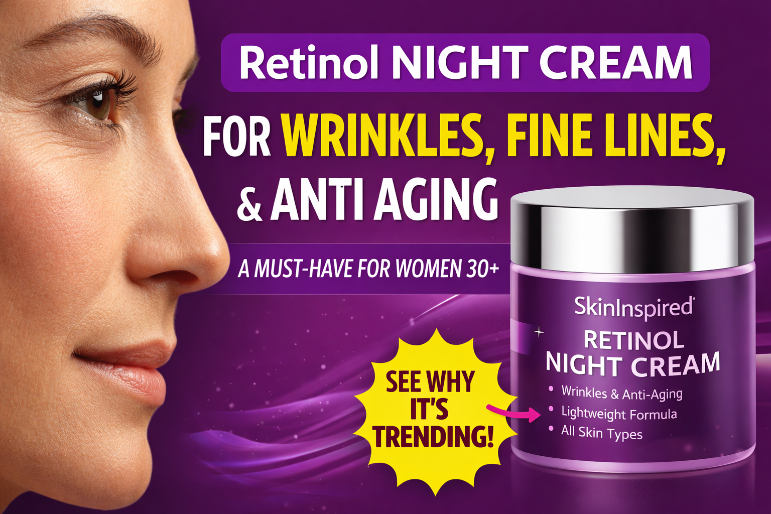 Retinol Night Cream for Wrinkles, Fine Lines & Anti Aging | SkinInspired
