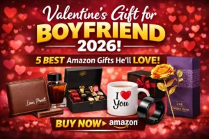 Valentines Gift for Boyfriend 2026: 5 Best Amazon Romantic Gift Ideas