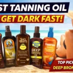 Best Tanning Oil to Get Dark Fast (2026) – Top 5 Dark Tanning Oils for Deep Bronze Glow