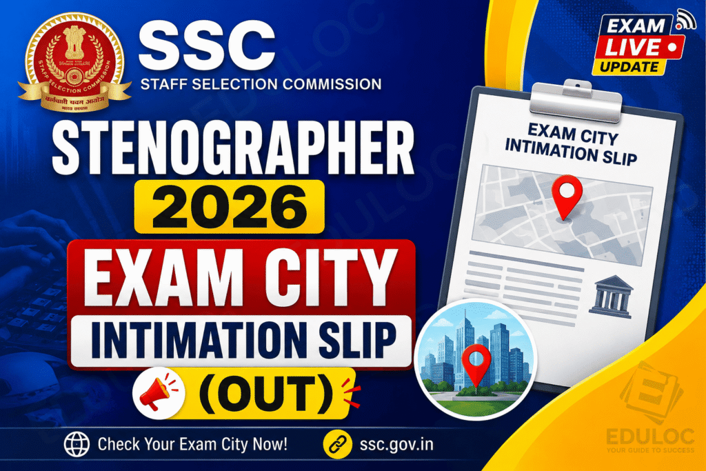 SSC Stenographer Exam City Intimation 2026